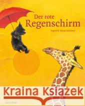 Der rote Regenschirm Schubert, Ingrid; Schubert, Dieter 9783737360531