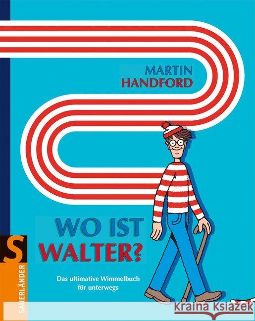 Wo ist Walter? : Das ultimative Wimmelbuch für unterwegs Handford, Martin 9783737360555