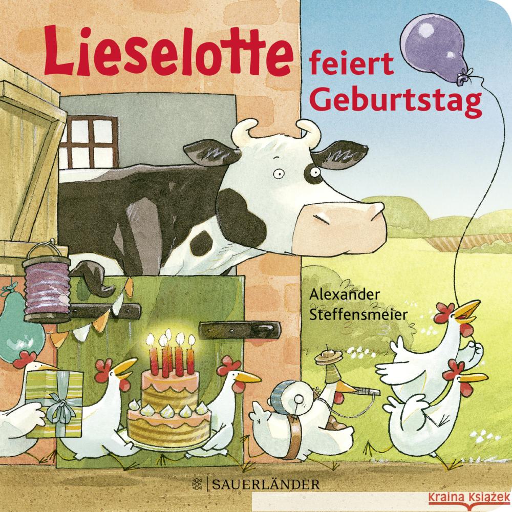 Lieselotte feiert Geburtstag Steffensmeier, Alexander 9783737361217