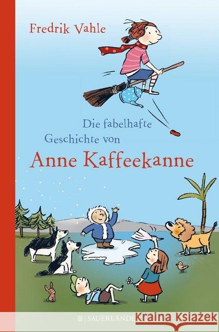 Die fabelhafte Geschichte von Anne Kaffeekanne Vahle, Fredrik 9783737363693