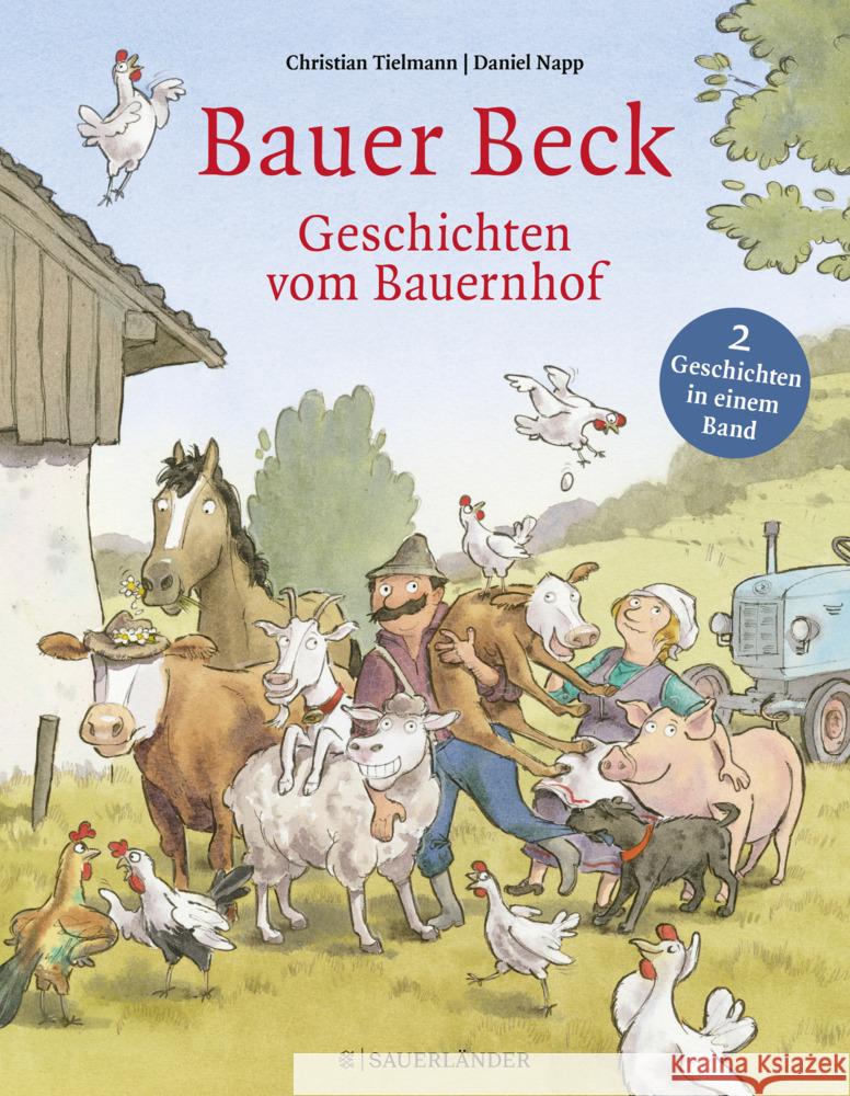 Bauer Beck Geschichten vom Bauernhof Tielmann, Christian 9783737372244