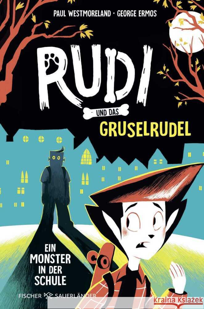 Rudi und das Gruselrudel - Ein Monster in der Schule Westmoreland, Paul 9783737372367