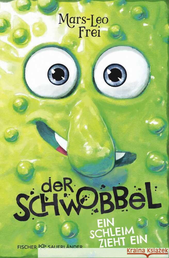 Der Schwobbel - Ein Schleim zieht ein Frei, Mars-Leo 9783737372817