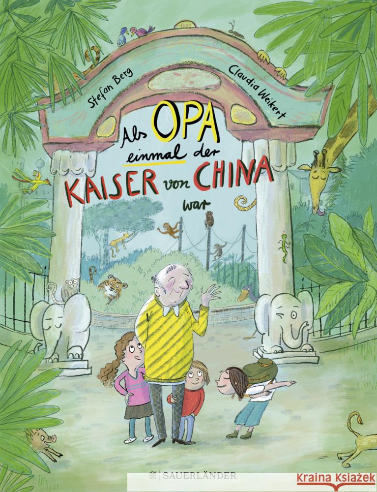 Als Opa einmal der Kaiser von China war Berg, Stefan 9783737372855