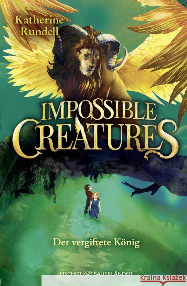 Impossible Creatures - Der vergiftete König Rundell, Katherine 9783737373241