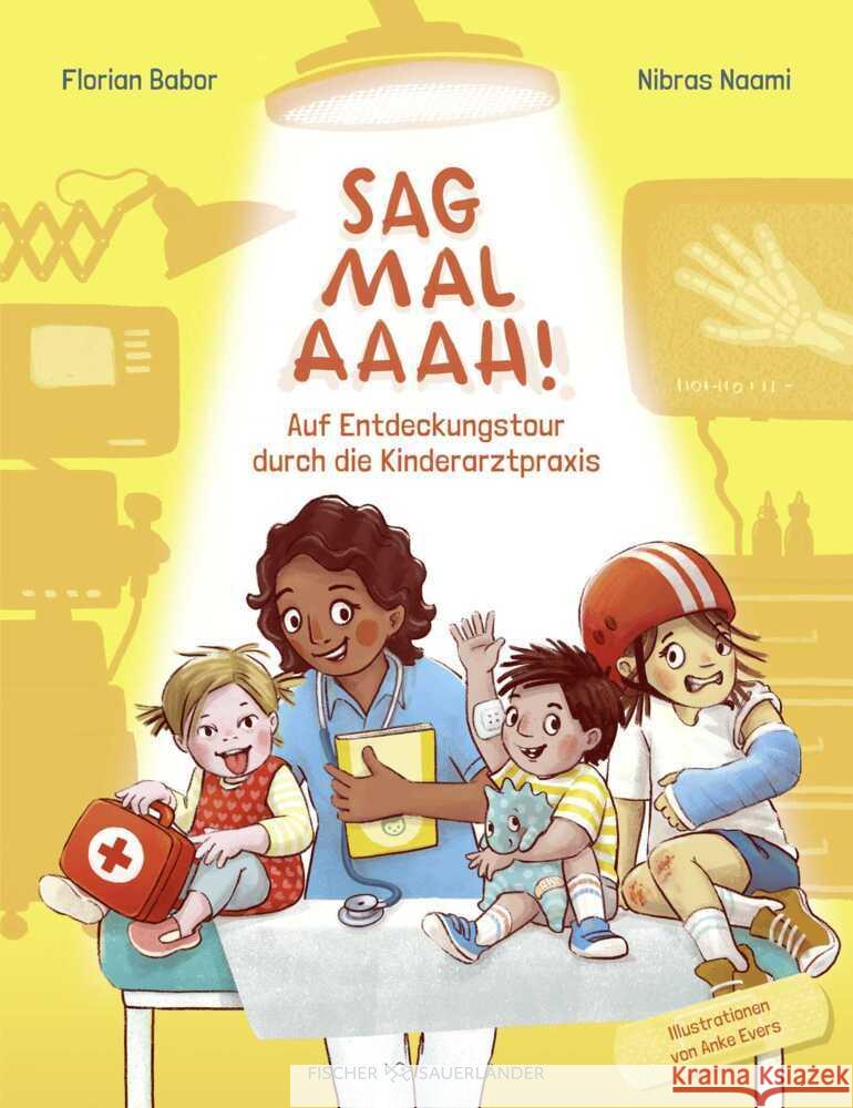 Sag mal Aaah! Babor, Florian, Naami, Nibras 9783737373449 FISCHER Sauerländer