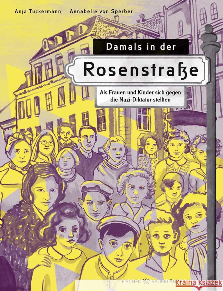 Damals in der Rosenstraße Tuckermann, Anja 9783737373548 FISCHER Sauerländer