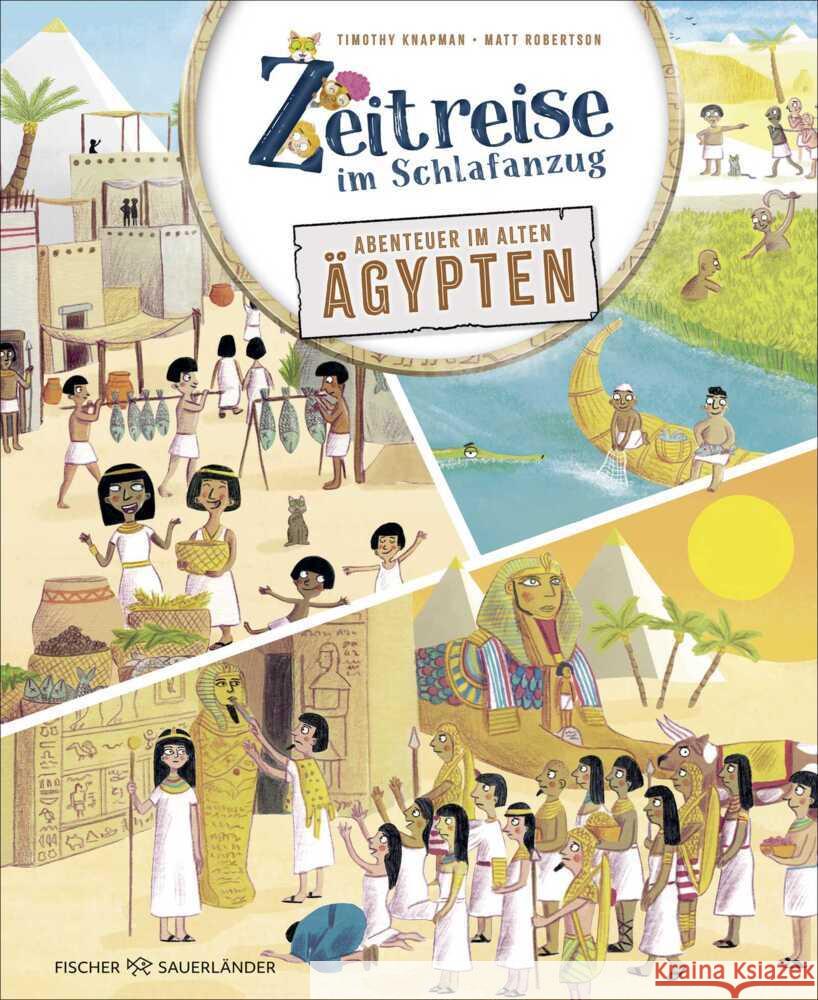 Zeitreise im Schlafanzug. Erlebe das alte Ägypten Knapman, Timothy 9783737373739
