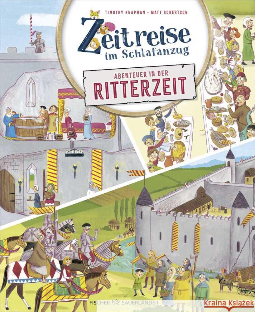 Zeitreise im Schlafanzug. Erlebe die Ritterzeit Knapman, Timothy 9783737373760