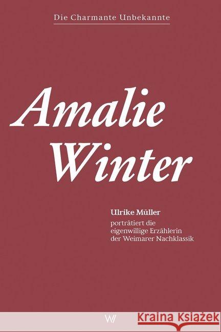 Amalie Winter Winter, Amallie; Müller, Ulrike 9783737402224 Weimarer Verlagsgesellschaft