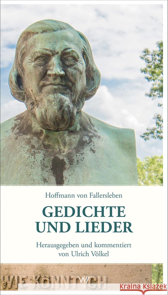 Gedichte und Lieder Hoffmann von Fallersleben, August Heinrich 9783737403030 Weimarer Verlagsgesellschaft