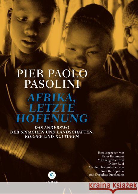 Afrika, letzte Hoffnung Pasolini, Pier Paolo 9783737407212