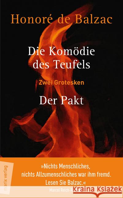 Die Komödie des Teufels. Der Pakt : Zwei Grotesken Balzac, Honoré de 9783737410786 marixverlag