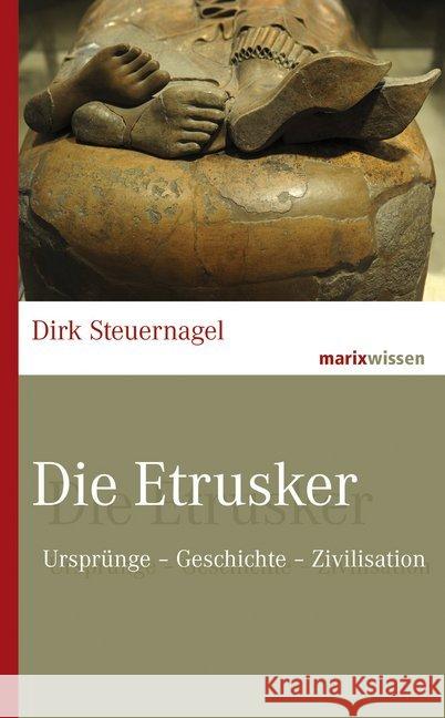 Die Etrusker Steuernagel, Dirk 9783737411387 marixverlag