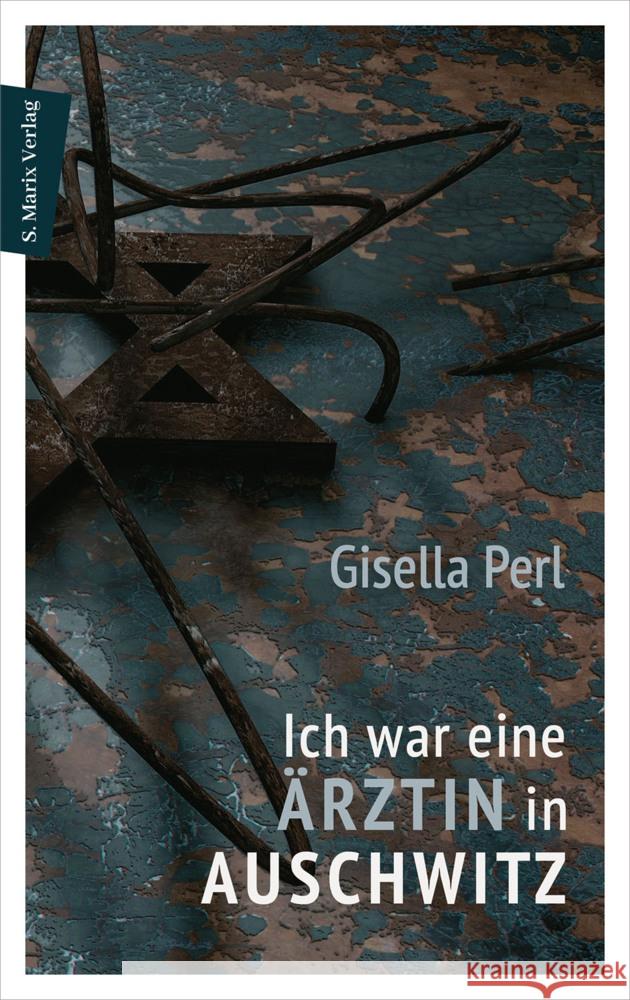 Ich war eine Ärztin in Auschwitz Perl, Gisella 9783737411547