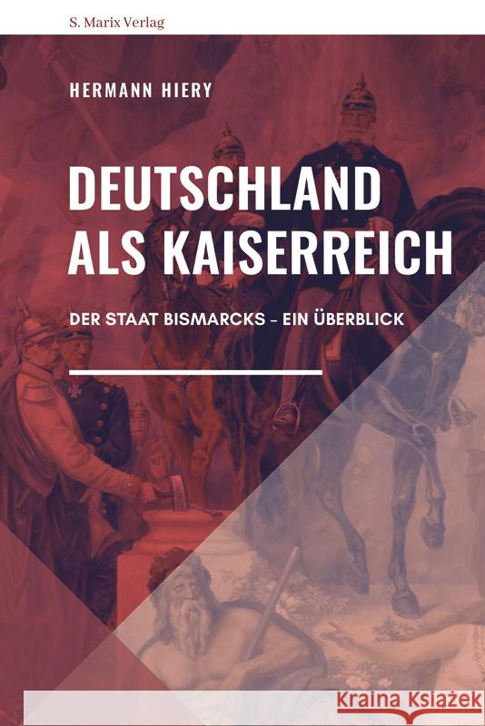 Deutschland als Kaiserreich Hiery, Hermann 9783737411677