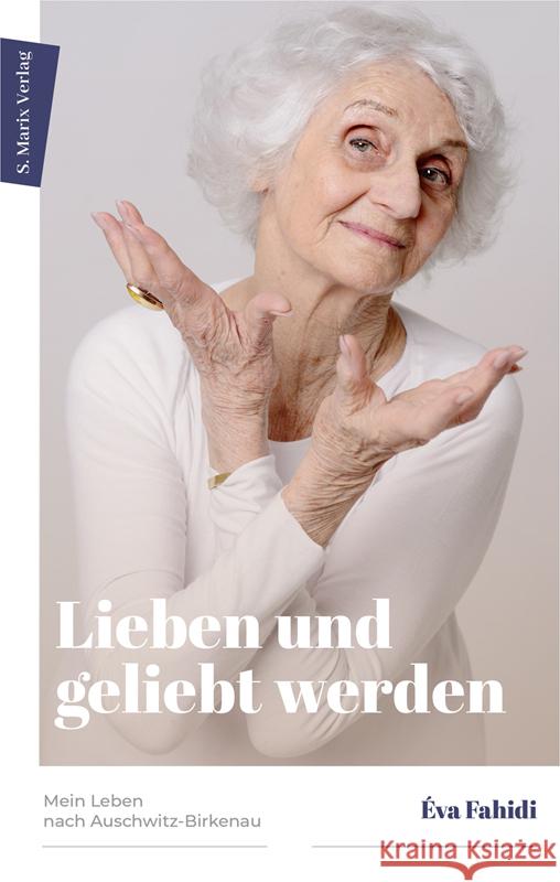 Lieben und geliebt werden Fahidi-Pusztai, Éva 9783737411813
