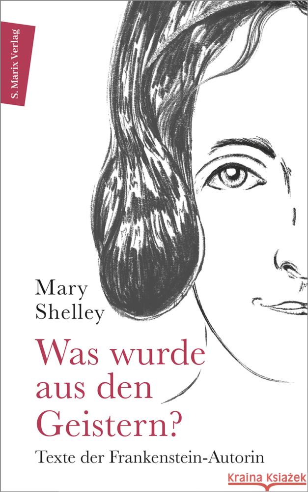 Was wurde aus den Geistern? Mary Shelley 9783737411868 S. Marix Verlag