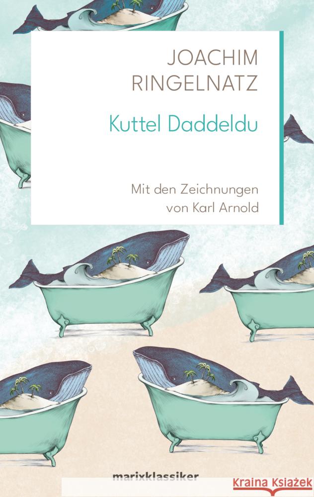 Kuttel Daddeldu Ringelnatz, Joachim 9783737412407 Marix Verlag