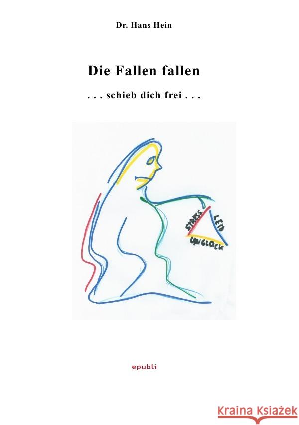 Die Fallen fallen Hein, Hans 9783737501163