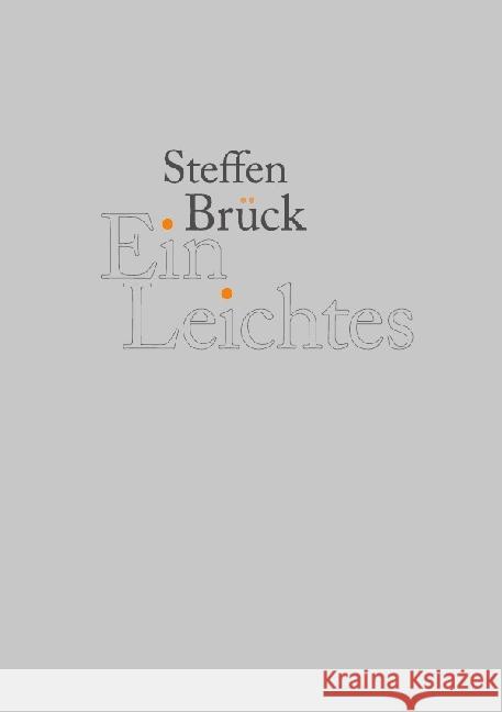 Ein Leichtes : Gedichte Brück, Steffen 9783737506359 epubli