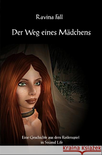Der Weg eines Mädchens : (Taschenbuchausgabe) Fall, Ravina 9783737512749 epubli