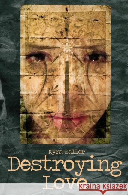 Destroying Love Saller, Kyra 9783737516938