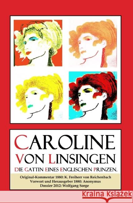 Caroline von Linsingen, die Gattin eines englischen Prinzen. Sorge, Wolfgang 9783737523622 epubli