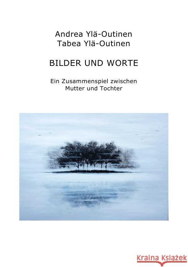 Bilder und Worte Ylä-Outinen, Andrea 9783737529686 epubli