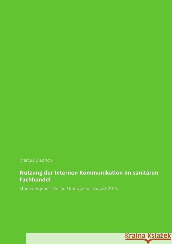 Nutzung der Internen Kommunikation im sanitären Fachhandel Diedrich, Marcus 9783737534895