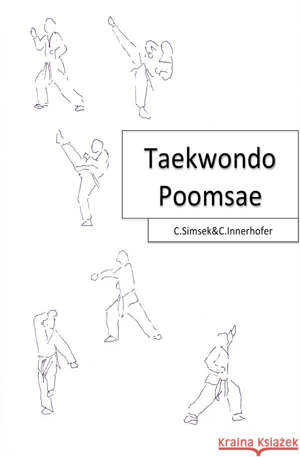 Taekwondo/Poomsae Can Simsek, Can, Innerhofer, Christian 9783737535168 epubli