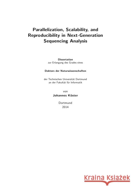 Parallelization, Scalability, and Reproducibility in Next-Generation Sequencing Analysis Köster, Johannes 9783737537773