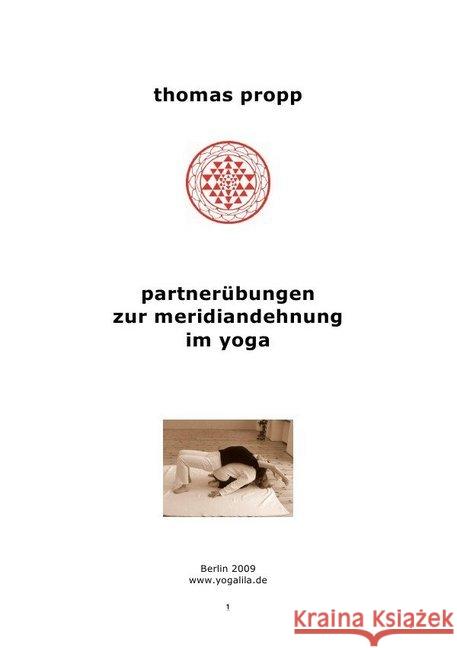 partnerübungen zur meridiandehnung im yoga : yoga der berührung Propp, Thomas 9783737542326