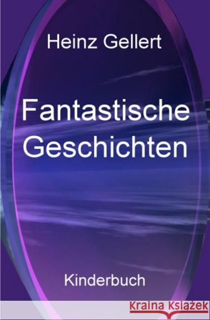 Fantastische Geschichten Gellert, Heinz 9783737544634