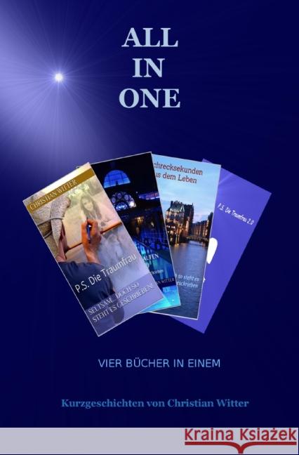 ALL IN ONE : Aus der Reihe: Seltsam... doch so steht es geschrieben. Witter, Christian 9783737554190 epubli