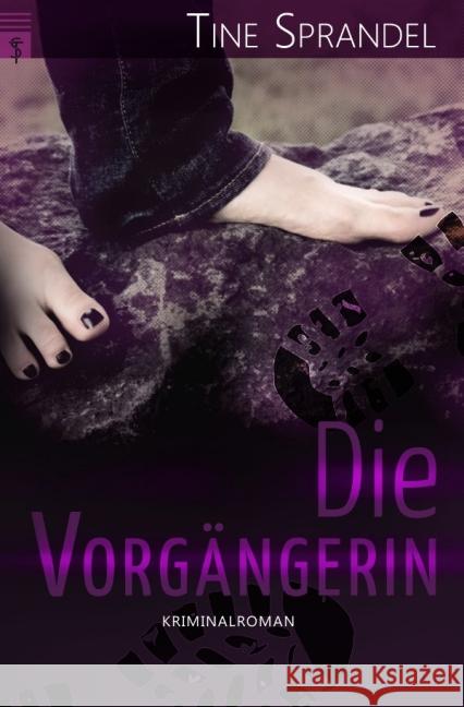 Die Vorgängerin : Kriminalroman Sprandel, Tine 9783737554473 epubli