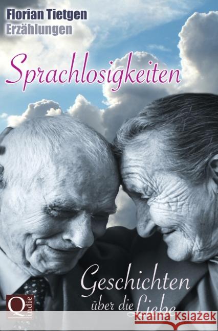Sprachlosigkeiten : Geschichten über die Liebe Tietgen, Florian 9783737561297 epubli