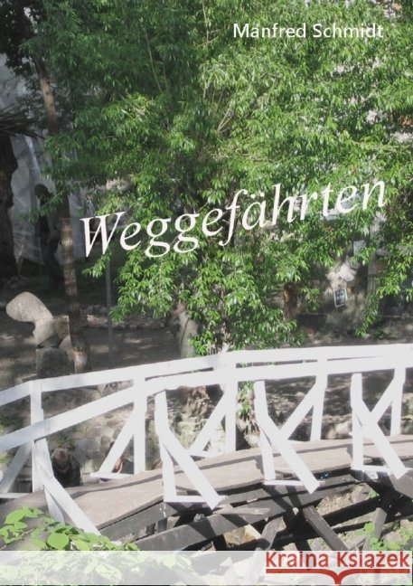 Weggefährten Schmidt, Manfred 9783737567046