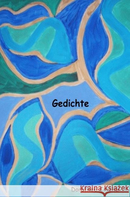 Gedichte : Stille, Tiefe, Raum in mir. Colditz, Dorothee 9783737572767