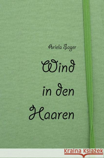 Wind in den Haaren Sager, Ariela 9783737578448 epubli