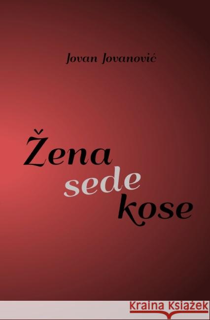 Zena sede kose Jovanovic, Jovan 9783737579742 epubli