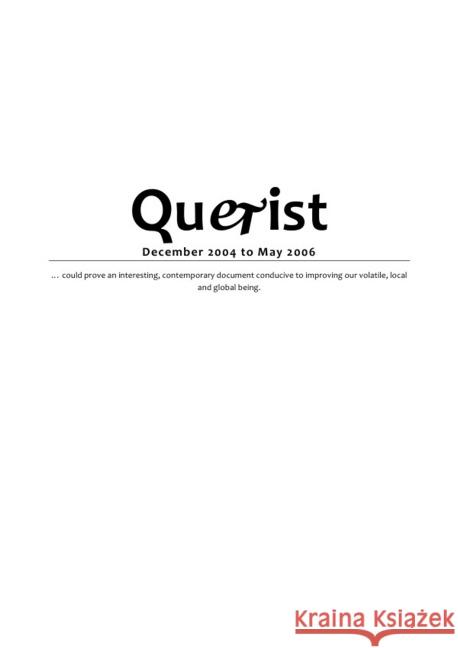 The Querist (December 2004 to May 2006) : - some unsettled questions - Moore, Bob 9783737584241 epubli