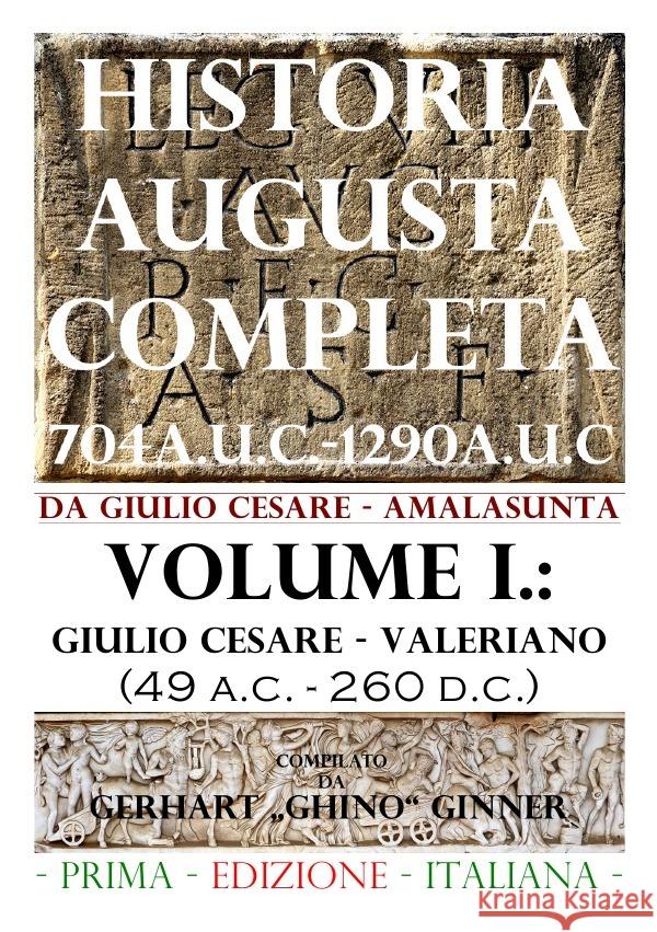 HISTORIA AUGUSTA COMPLETA Volume I. ginner, gerhart 9783737591140 epubli