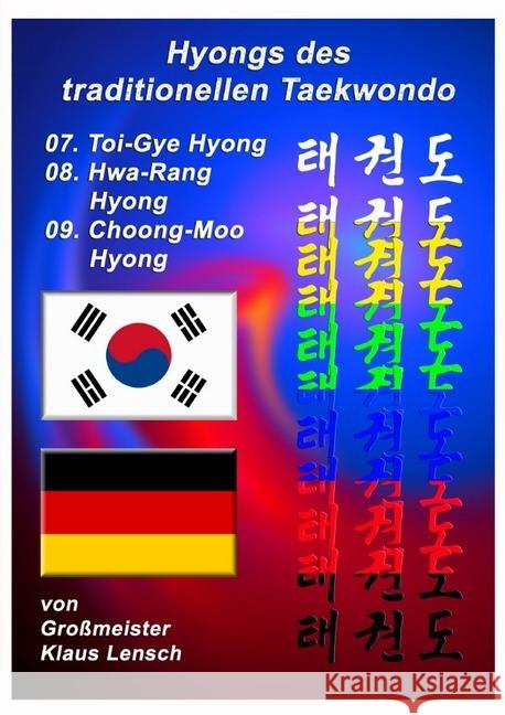 Taekwondo Hyongs 7 bis 9 : Taekwondo Hyongs Schritt für Schritt Lensch, Klaus 9783737591287