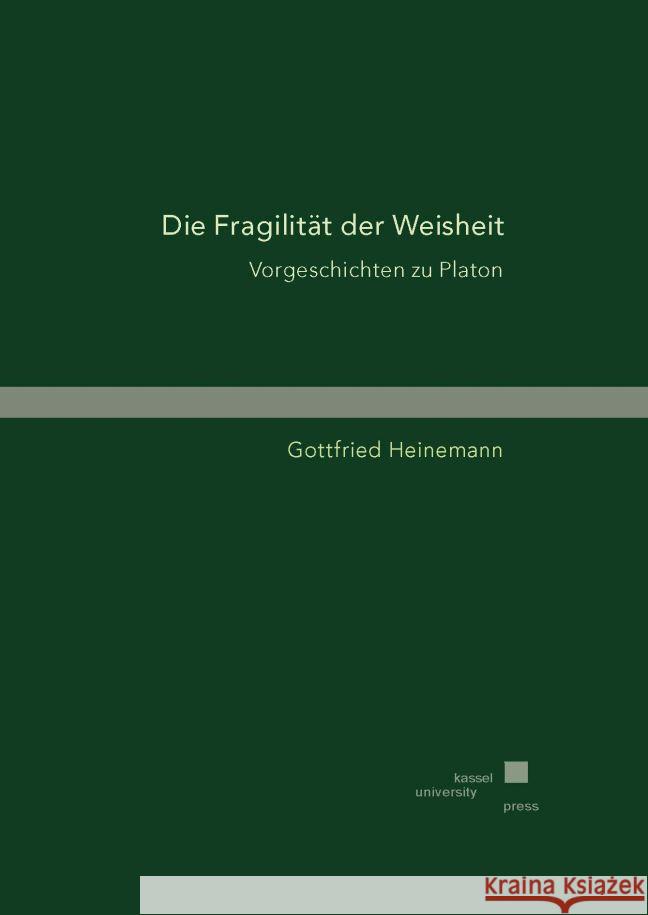 Die Fragilität der Weisheit Heinemann, Gottfried 9783737609241