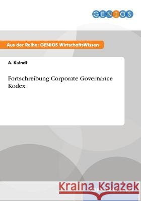 Fortschreibung Corporate Governance Kodex A. Kaindl 9783737939553 Gbi-Genios Verlag