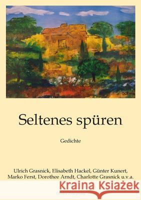 Seltenes spüren: Gedichte Ferst, Marko 9783738600568 Books on Demand