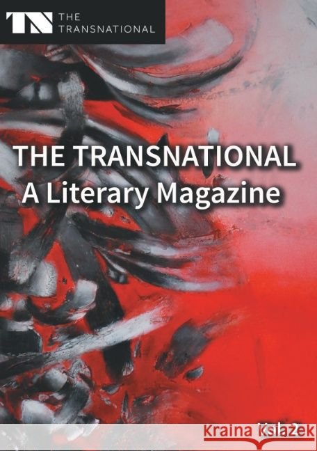 The Transnational - A Literary Magazine: Vol. 2 Kayß, Sarah Katharina 9783738604283