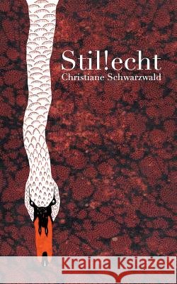 Stil!echt Christiane Schwarzwald 9783738605730