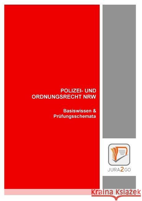 Polizei- und Ordnungsrecht NRW: Basiswissen & Prüfungsschemata Krampetzki, Joachim 9783738606119 Books on Demand